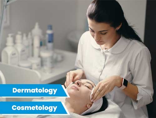 Dermatology - Cosmetology